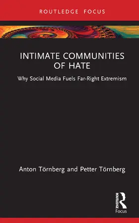 Törnberg |  Intimate Communities of Hate | Buch |  Sack Fachmedien
