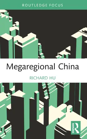 Hu |  Megaregional China | Buch |  Sack Fachmedien