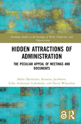 Åkerström / Jacobsson / Wästerfors |  Hidden Attractions of Administration | Buch |  Sack Fachmedien