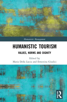 Della Lucia / Giudici |  Humanistic Tourism | Buch |  Sack Fachmedien