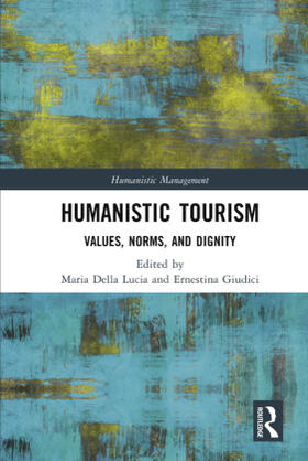 Della Lucia / Giudici |  Humanistic Tourism | Buch |  Sack Fachmedien