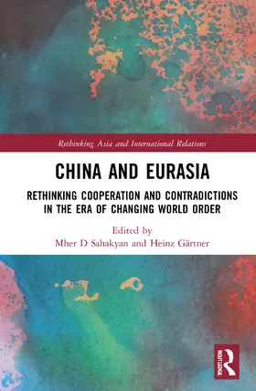 Sahakyan / Gärtner |  China and Eurasia | Buch |  Sack Fachmedien