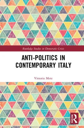 Mete |  Anti-politics in Contemporary Italy | Buch |  Sack Fachmedien