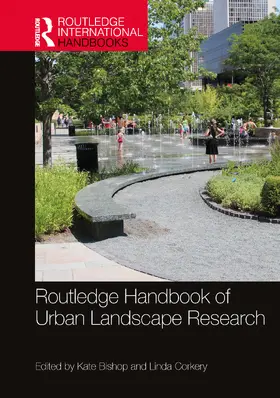 Bishop / Corkery |  Routledge Handbook of Urban Landscape Research | Buch |  Sack Fachmedien