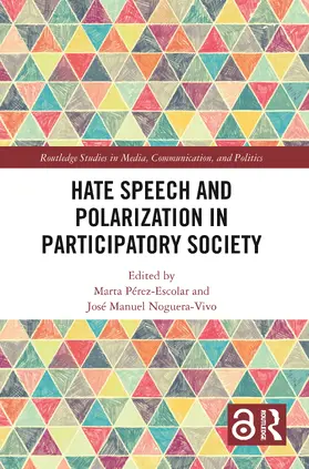 Pérez-Escolar / Noguera-Vivo |  Hate Speech and Polarization in Participatory Society | Buch |  Sack Fachmedien