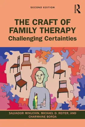 Minuchin / Reiter / Borda |  The Craft of Family Therapy | Buch |  Sack Fachmedien