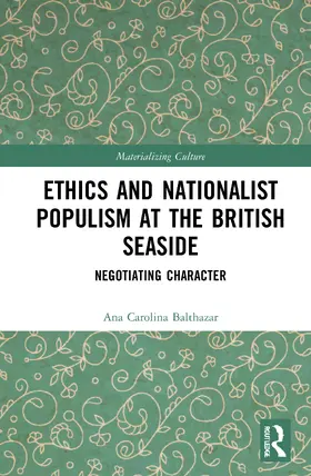 Balthazar |  Ethics and Nationalist Populism at the British Seaside | Buch |  Sack Fachmedien