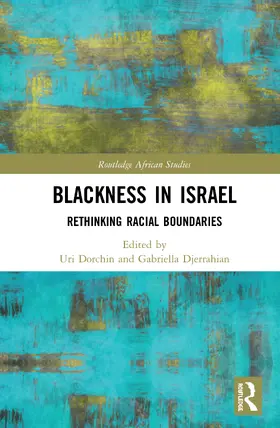 Dorchin / Djerrahian | Blackness in Israel | Buch | 978-0-367-62975-5 | sack.de