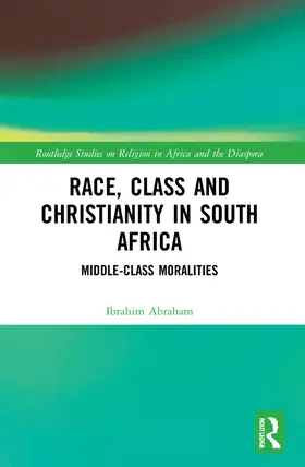 Abraham |  Race, Class and Christianity in South Africa | Buch |  Sack Fachmedien