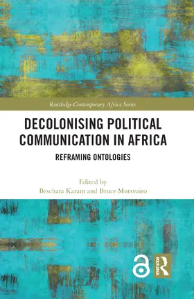 Karam / Mutsvairo |  Decolonising Political Communication in Africa | Buch |  Sack Fachmedien