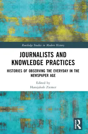Ziemer |  Journalists and Knowledge Practices | Buch |  Sack Fachmedien