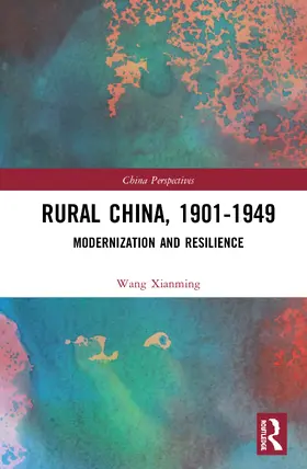 Xianming |  Rural China, 1901–1949 | Buch |  Sack Fachmedien