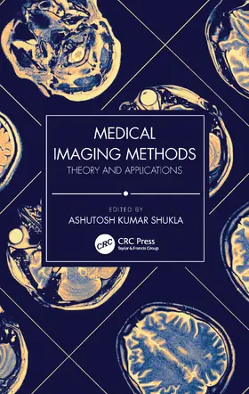 Shukla | Medical Imaging Methods | Buch | 978-0-367-63079-9 | sack.de