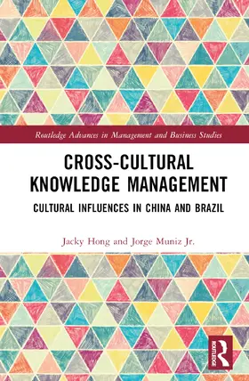 Hong / Muniz Jr. |  Cross-cultural Knowledge Management | Buch |  Sack Fachmedien