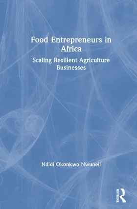 Nwuneli |  Food Entrepreneurs in Africa | Buch |  Sack Fachmedien