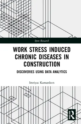 Kamardeen |  Work Stress Induced Chronic Diseases in Construction | Buch |  Sack Fachmedien