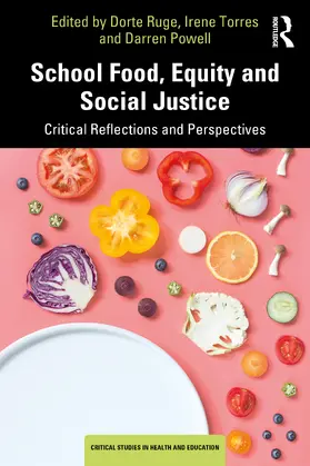 Ruge / Torres / Powell |  School Food, Equity and Social Justice | Buch |  Sack Fachmedien