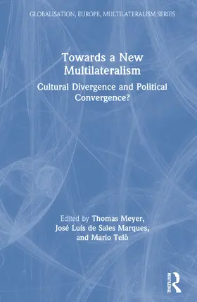 Meyer / de Sales Marques / Telò |  Towards a New Multilateralism | Buch |  Sack Fachmedien