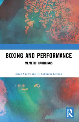 Crews / Lennox |  Boxing and Performance | Buch |  Sack Fachmedien