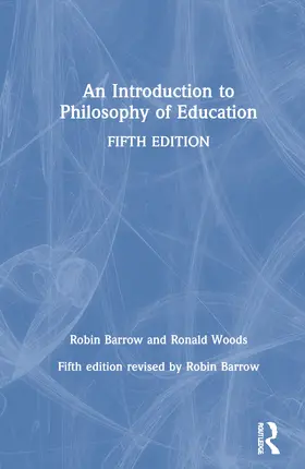 Barrow / Woods |  An Introduction to Philosophy of Education | Buch |  Sack Fachmedien
