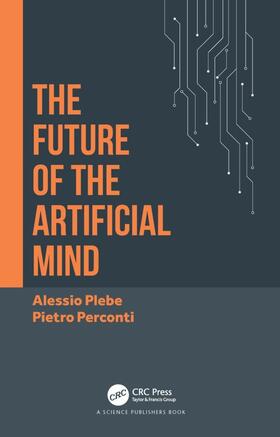 Plebe / Perconti |  The Future of the Artificial Mind | Buch |  Sack Fachmedien