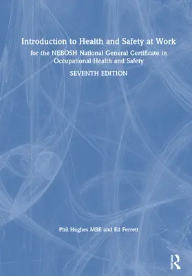 Hughes MBE / Ferrett |  Introduction to Health and Safety at Work: For the Nebosh National General Certificate in Occupational Health and Safety | Buch |  Sack Fachmedien