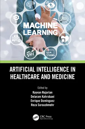 Najarian / Kahrobaei / Dominguez |  Artificial Intelligence in Healthcare and Medicine | Buch |  Sack Fachmedien