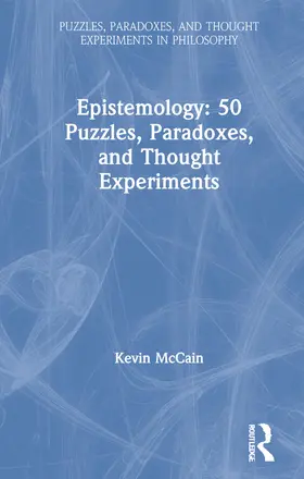 McCain |  Epistemology: 50 Puzzles, Paradoxes, and Thought Experiments | Buch |  Sack Fachmedien