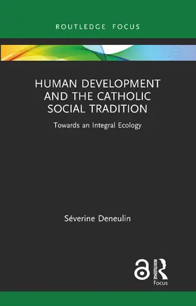 Deneulin | Human Development and the Catholic Social Tradition | Buch | 978-0-367-63963-1 | sack.de