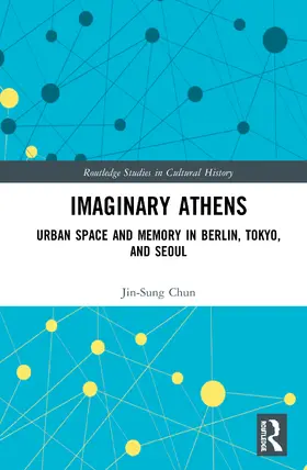 Chun |  Imaginary Athens | Buch |  Sack Fachmedien