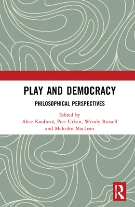 Koubová / Urban / Russell |  Play and Democracy | Buch |  Sack Fachmedien