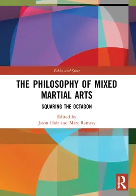 Holt / Ramsay |  The Philosophy of Mixed Martial Arts | Buch |  Sack Fachmedien