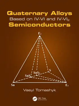 Tomashyk |  Quaternary Alloys Based on IV-VI and IV-VI2 Semiconductors | Buch |  Sack Fachmedien