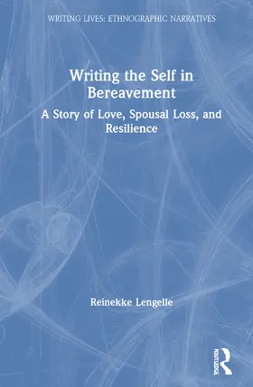 Lengelle |  Writing the Self in Bereavement | Buch |  Sack Fachmedien