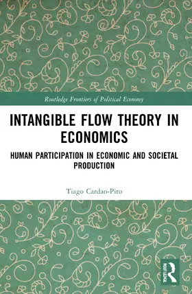 Cardao-Pito |  Intangible Flow Theory in Economics | Buch |  Sack Fachmedien