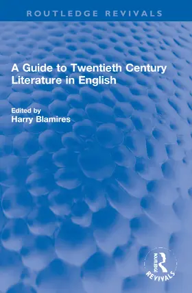 Blamires |  A Guide to Twentieth Century Literature in English | Buch |  Sack Fachmedien