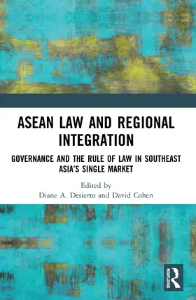 Desierto / Cohen |  ASEAN Law and Regional Integration | Buch |  Sack Fachmedien