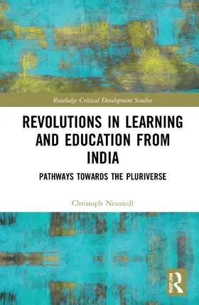 Neusiedl |  Revolutions in Learning and Education from India | Buch |  Sack Fachmedien