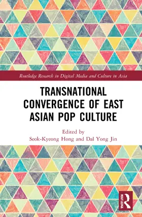 Hong / Jin |  Transnational Convergence of East Asian Pop Culture | Buch |  Sack Fachmedien
