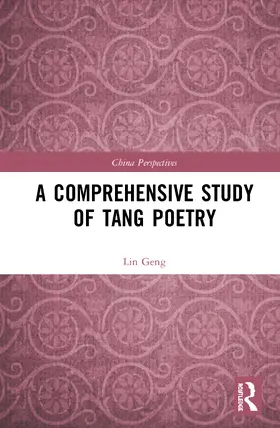 Geng |  A Comprehensive Study of Tang Poetry | Buch |  Sack Fachmedien