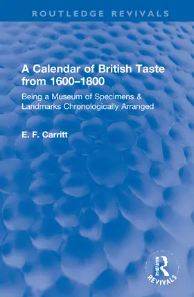 Carritt |  A Calendar of British Taste from 1600–1800 | Buch |  Sack Fachmedien