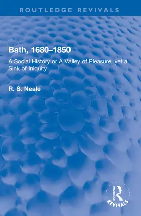 Neale |  Bath, 1680–1850 | Buch |  Sack Fachmedien