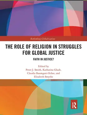 Smith / Glaab / Baumgart-Ochse |  The Role of Religion in Struggles for Global Justice | Buch |  Sack Fachmedien
