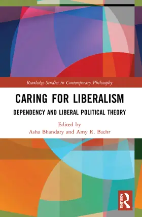 Bhandary / Baehr |  Caring for Liberalism | Buch |  Sack Fachmedien