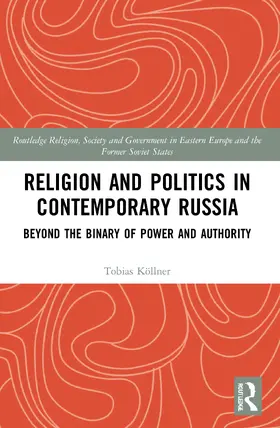 Köllner |  Religion and Politics in Contemporary Russia | Buch |  Sack Fachmedien