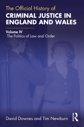Downes / Newburn |  The Official History of Criminal Justice in England and Wales | Buch |  Sack Fachmedien