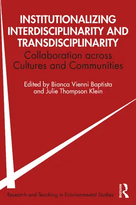 Vienni-Baptista / Thompson Klein |  Institutionalizing Interdisciplinarity and Transdisciplinarity | Buch |  Sack Fachmedien