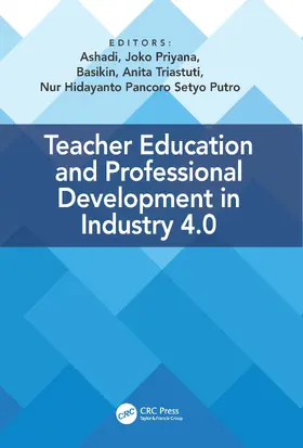 Ashadi / Priyana / Basikin |  Teacher Education and Professional Development In Industry 4.0 | Buch |  Sack Fachmedien