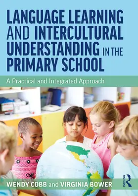 Cobb / Bower |  Language Learning and Intercultural Understanding in the Primary School | Buch |  Sack Fachmedien