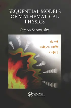 Serovajsky |  Sequential Models of Mathematical Physics | Buch |  Sack Fachmedien